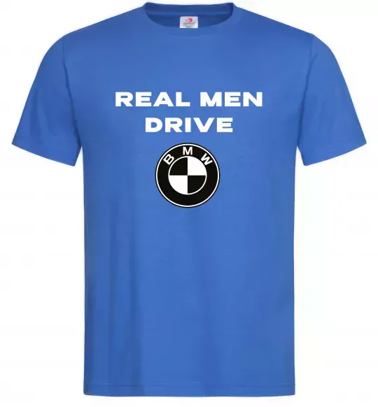 Чоловіча футболка Real men drive BMW Яскраво-синій фото