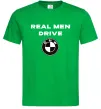 Чоловіча футболка Real men drive BMW Зелений фото