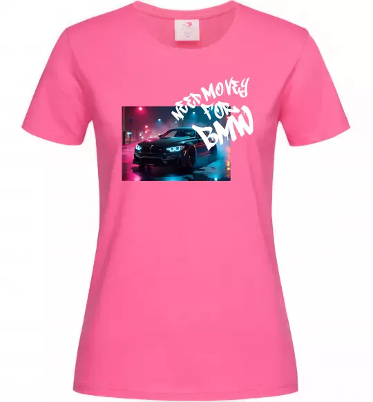 Жіноча футболка Money for BWM Яскраво-рожевий фото