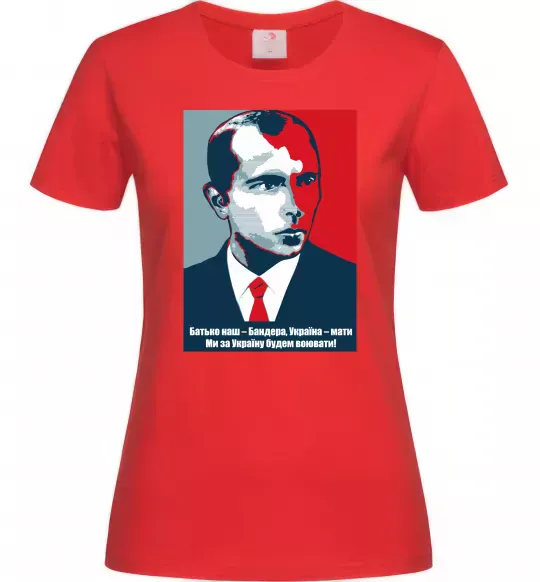 Женская футболка Батько наш - Бандера, Україна - мати Красный фото