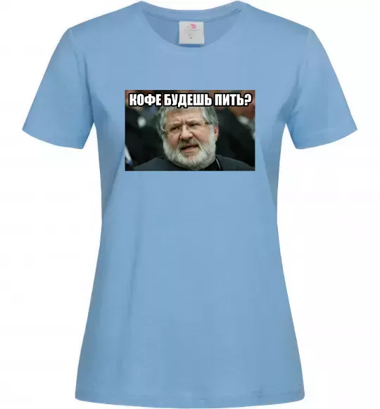 Жіноча футболка Каву будеш пити? Блакитний фото