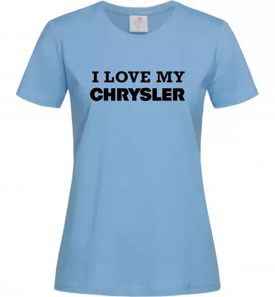 Женская футболка I love my Chrysler Голубой фото
