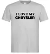 Чоловіча футболка I love my Chrysler Сірий фото
