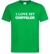 Чоловіча футболка I love my Chrysler Зелений фото