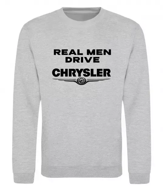 Свитшот Real men drive Chrysler Серый меланж фото