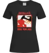 Женская футболка Металіка Kill em all Черный фото