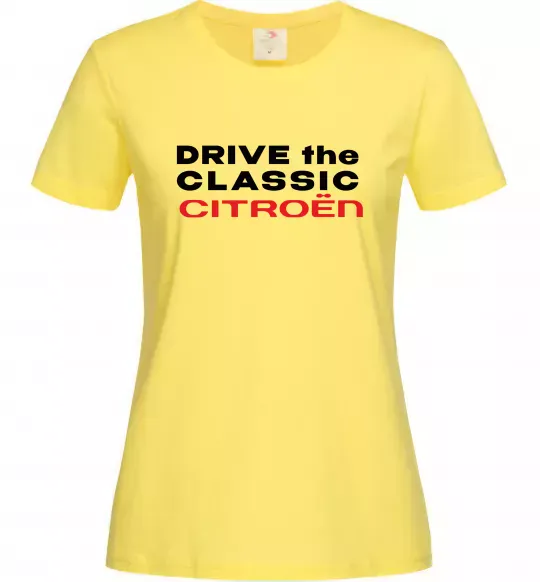 Жіноча футболка Drive the classic Citroen Лимонний фото