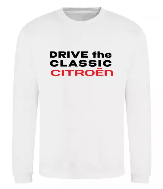 Світшот Drive the classic Citroen Білий фото