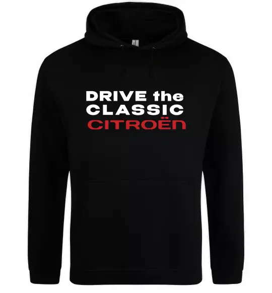 Чоловіча толстовка (худі) Drive the classic Citroen Чорний фото