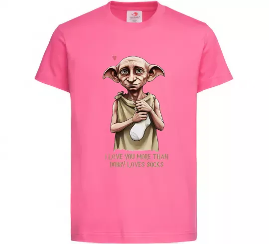 Детская футболка Love you more than Dobby loves socks Ярко-розовый фото