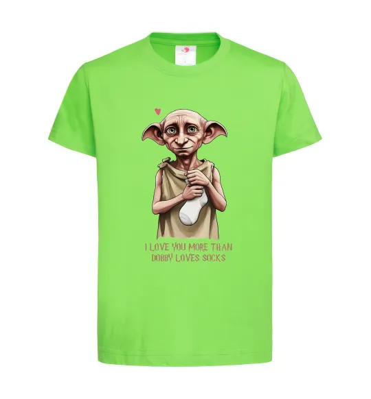 Дитяча футболка Love you more than Dobby loves socks Лаймовий фото