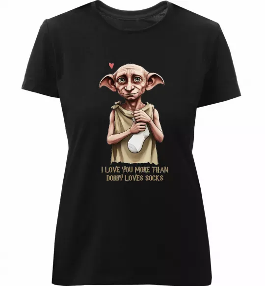 Женская премиум футболка Love you more than Dobby loves socks Черный фото