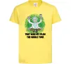 Детская футболка That was my plan Rick Лимонный фото