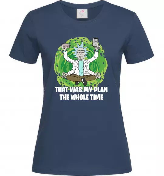Жіноча футболка That was my plan Rick Темно-синій фото