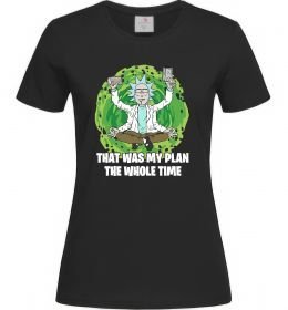 Жіноча футболка That was my plan Rick