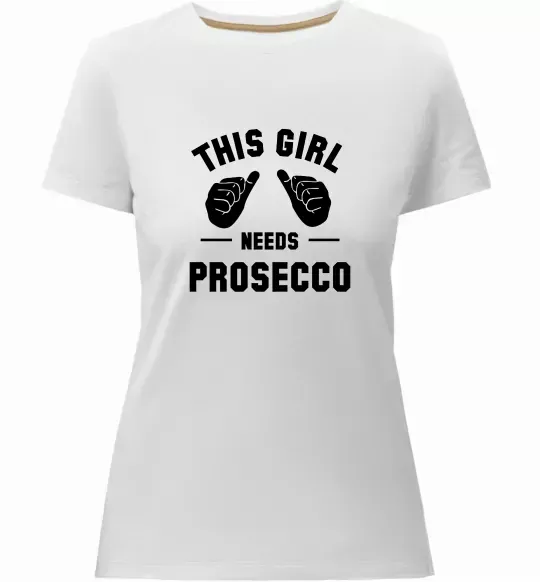 Жіноча преміум футболка This girl needs Prosecco Білий фото