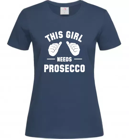 Женская футболка This girl needs Prosecco Темно-синий фото