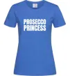 Жіноча футболка Prosecco princess Яскраво-синій Жіноча футболка Prosecco princess Яскраво-синій фото