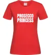 Жіноча футболка Prosecco princess Червоний Жіноча футболка Prosecco princess Червоний фото