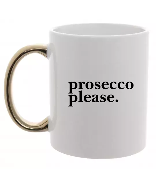Чашка с цветной ручкой Prosecco please Золото фото