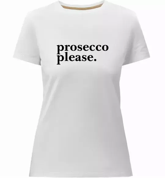 Жіноча преміум футболка Prosecco please Білий фото