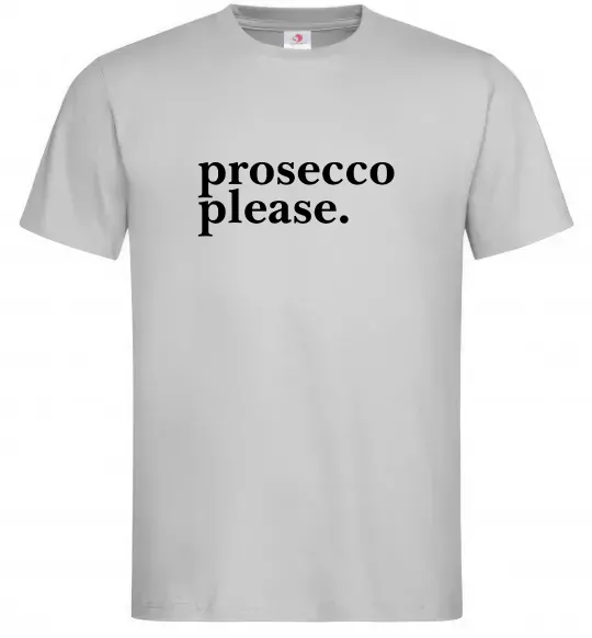 Мужская футболка Prosecco please Серый фото