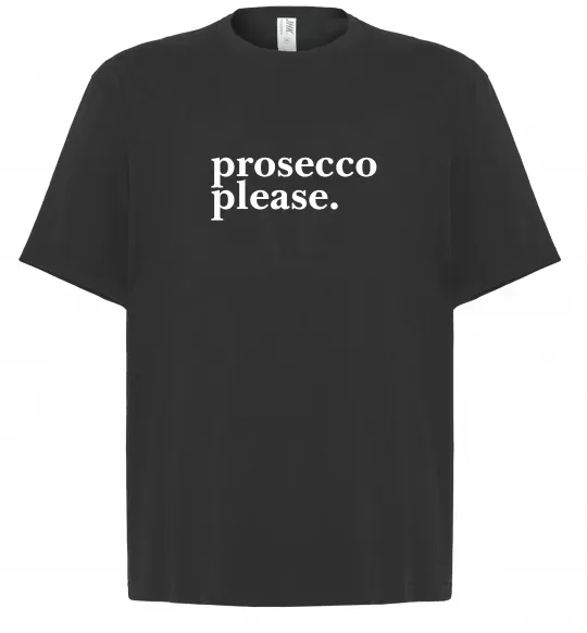 Футболка Оверсайз Prosecco please Черный фото
