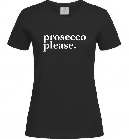 Жіноча футболка Prosecco please Чорний фото