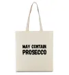 Эко-сумка May contain prosecco Бежевый фото