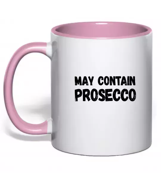Чашка с цветной ручкой May contain prosecco Нежно розовый фото