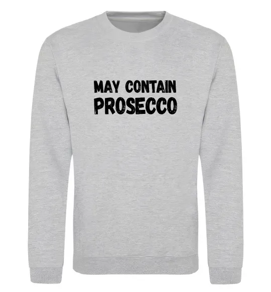 Свитшот May contain prosecco Серый меланж фото