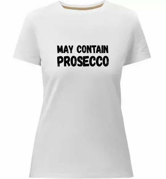 Женская премиум футболка May contain prosecco Белый фото