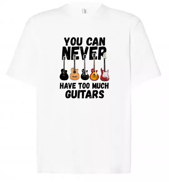 Футболка Оверсайз You can never have too much guitars Белый фото