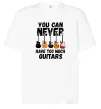 Футболка Оверсайз You can never have too much guitars Белый фото