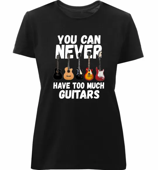 Женская премиум футболка You can never have too much guitars Черный фото