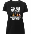 Женская премиум футболка You can never have too much guitars Черный фото