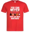 Чоловіча футболка You can never have too much guitars Червоний Чоловіча футболка You can never have too much guitars Червоний фото
