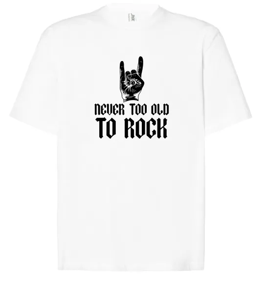 Футболка Оверсайз Never too old to rock Белый фото