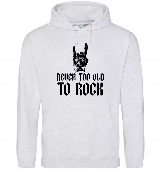 Чоловіча толстовка (худі) Never too old to rock Сірий меланж фото