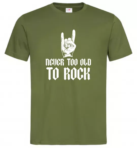 Чоловіча футболка Never too old to rock Оливковий фото