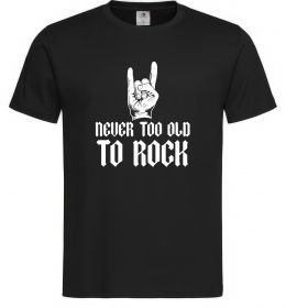 Мужская футболка Never too old to rock