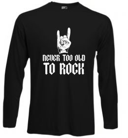 Лонгслив Never too old to rock
