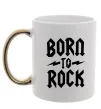 Чашка с цветной ручкой Born to rock Золото фото