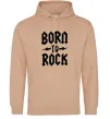 Мужская толстовка (худи) Born to rock Песочный фото