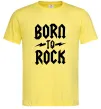 Чоловіча футболка Born to rock Лимонний Чоловіча футболка Born to rock Лимонний фото