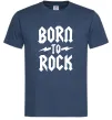 Чоловіча футболка Born to rock Темно-синій Чоловіча футболка Born to rock Темно-синій фото