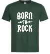 Чоловіча футболка Born to rock Темно-зелений Чоловіча футболка Born to rock Темно-зелений фото