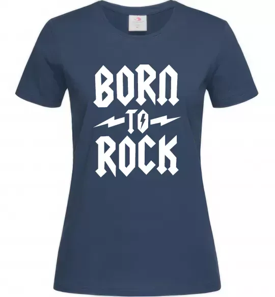 Женская футболка Born to rock Темно-синий фото