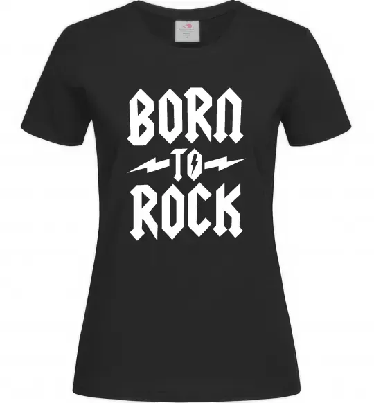 Женская футболка Born to rock Черный фото
