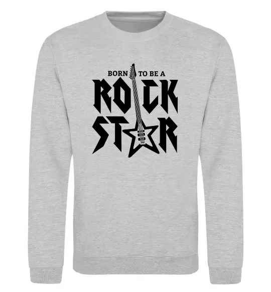 Світшот Born to be a rock star Сірий меланж фото